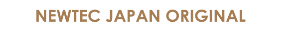 NEWTEC JAPAN ORIGINAL